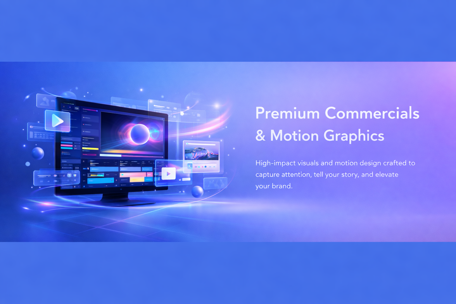 Premium Commercials & Motion Graphics